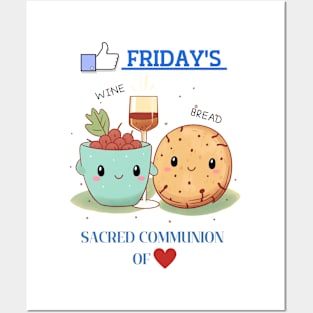 Good Friday Good Bread Good wine sacred communion of love Posters and Art